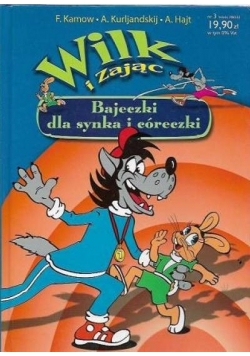 Wilk i Zając Bajeczki dla synka i córeczki
