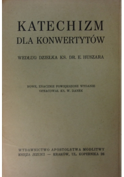 Katechizm dla Konwertytów, 1939 r.