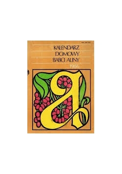 Kalendarz domowy Babci Aliny 1986