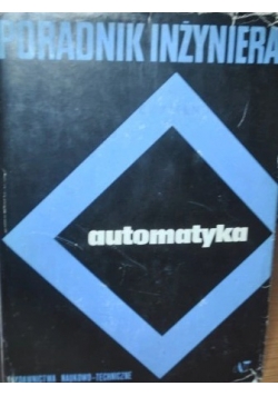 Poradnik inżyniera . Automatyka