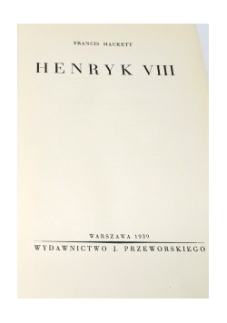 Henryk VIII , 1939 r.
