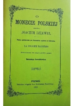 O monecie polskiej, reprint z 1862r.