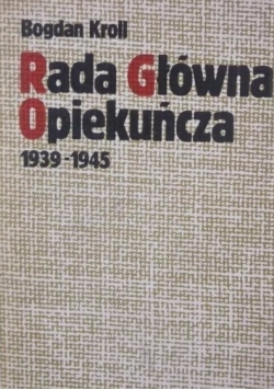Rada Główna Opiekuńcza 1939   1945