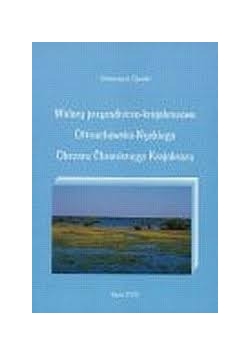 Walory przyrodniczo - krajobrazowe. Otmuchowsko - Nyskiego. Obszaru Chronionego Krajobrazu