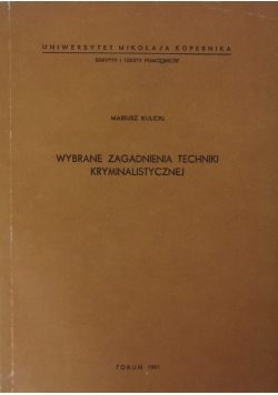 Wybrane zagadnienia techniki kryminalistycznej