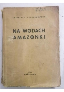 Na wodach Amazonki, 1938 r.