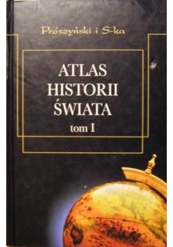 Atlas historii świata tom I