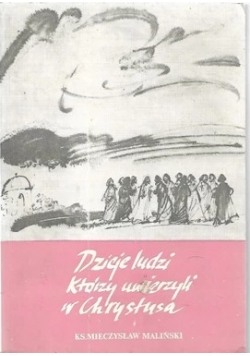 Dzieje ludzi którzy uwierzyli w Chrystusa