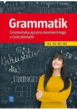 Grammatik. Gramatyka j. niemieckiego dla PG WSiP