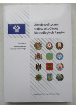 Ustroje polityczne krajów Wspólnoty Niepodległych Państw
