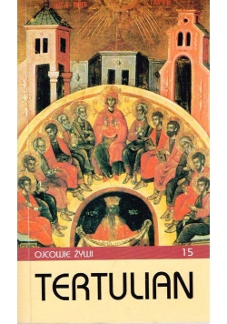 Tertulian Ojcowie żywi 15