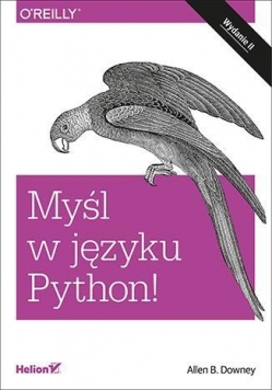 Myśl w języku Python! Nauka programowania