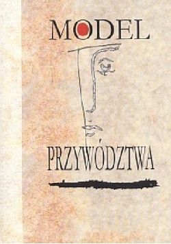 Model przywództwa. Wymiar lokalny, krajowy, międzynarodowy