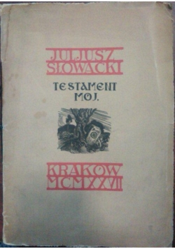 Testament mój, 1927 r.