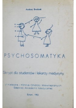 Psychosomatyka skrypt dla studentów i lekarzy medycyny