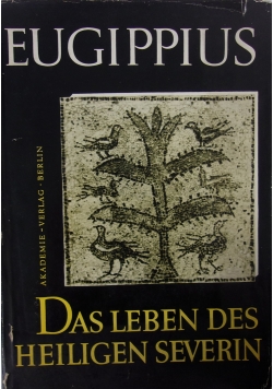 Das leben des Heiligen Severin