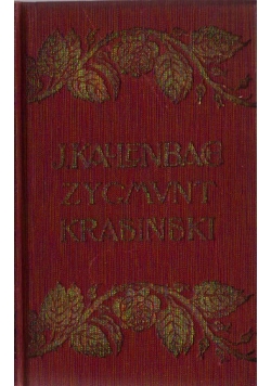 Zygmunt Krasiński życie i twórczość lat młodych 1812-1838, 1904 r.