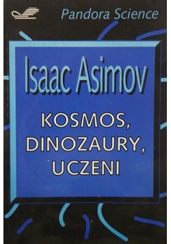 Kosmos,dinozaury,uczeni