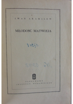 Młodość Matwieja