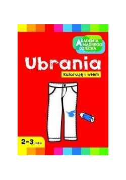 Akademia mądrego dziecka. Ubrania