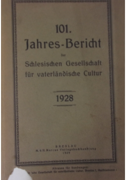 1Jahres-Bericht der Schlesischen Gesselschaft fur vaterlandische Cultur 1928, 1929r.