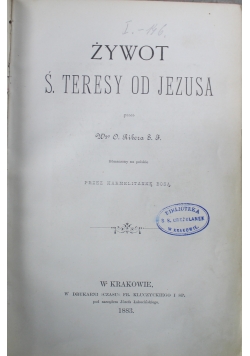 Żywot Świętej Teresy od Jezusa 1883 r.