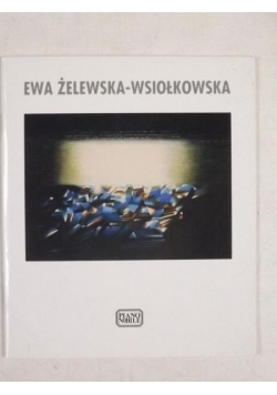 Ewa Żelewska-Wsiołkowska. Malarstwo