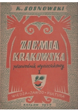 Ziemia krakowska Przewodnik wycieczkowy I