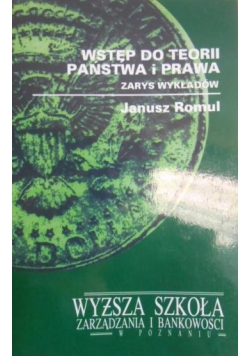 Wstęp do teorii państwa i prawa. Zarys wykładów