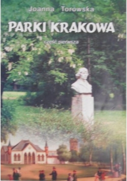 Parki Krakowa cz I