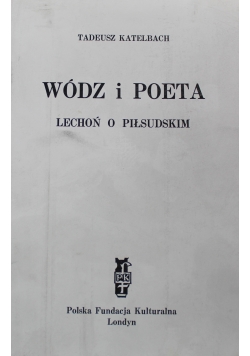 Wódz i poeta Lechoń o Piłsudskim