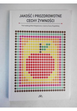 Jakość i prozdrowotne cechy żywności