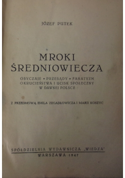 Mroki średniowiecza, 1947 r.