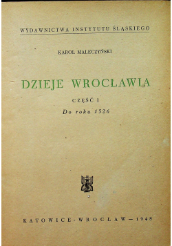 Dzieje Wrocławia do roku 1526 1948 r