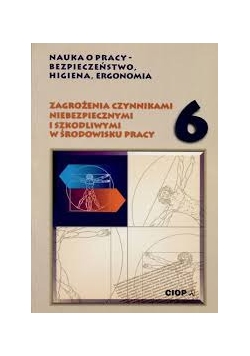 Zagrożenia czynnikami niebezpiecznymi i szkodliwymi w środowisku pracy