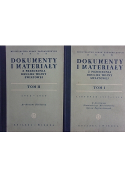 Dokumenty i materiały, z przedednia wojny światowej, tom I-II, 1949r.