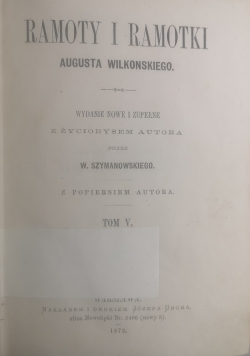 Ramoty i ramotki Augusta WilkońskiegoTom IV, 1873 r.