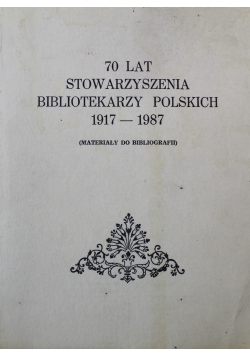 70 lat stowarzyszenie bibliotekarzy Polskich