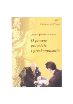 O prawie prawdzie i przekonywaniu