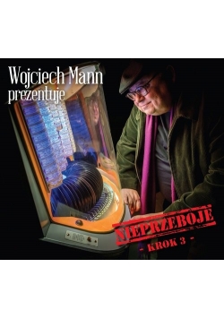Wojciech Mann prezentuje: Nieprzeboje - Krok 3, CD, Nowa