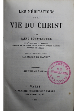 Les Meditations de la Vie du Christ 1874 r.