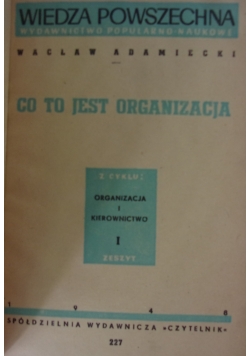 Co to jest organizacja ,1948r.