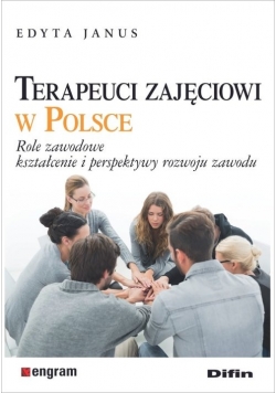 Terapeuci zajęciowi w Polsce NOWE