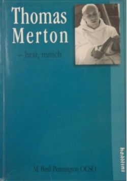 Thomas Merton - brat, mnich