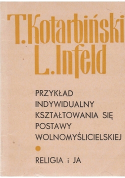 Przykład indywidualny kształtowania się postawy wolnomyślicielskiej