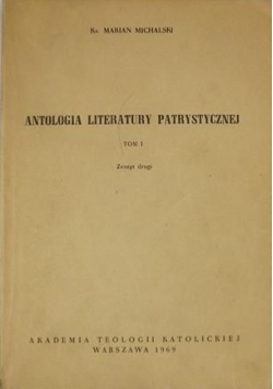 Antologia literatury patrystycznej Tom I zeszyt II