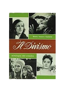 Il Divismo mitologia del cinema