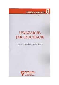 Uważajcie jak słuchacie