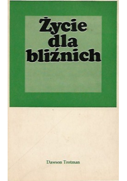 Życie dla bliźnich