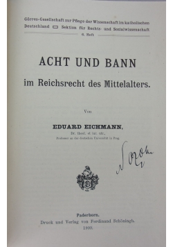 Acht und Bann im Reichsrecht des Mittelalters, 1909 r.